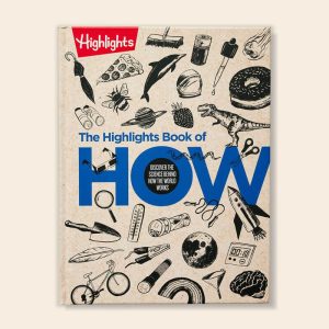 The Highlights Book of How